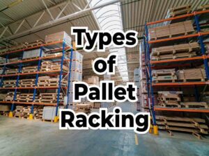 types of pallet racking