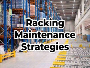 racking maintenance strategies