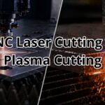 CNC Laser Cutting vs Plasma Cutting